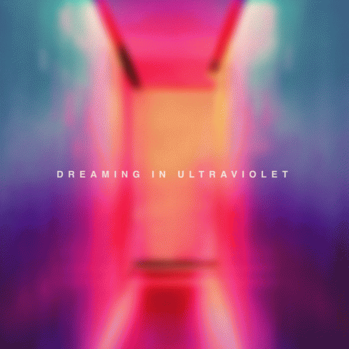 Dreaming in Ultraviolet